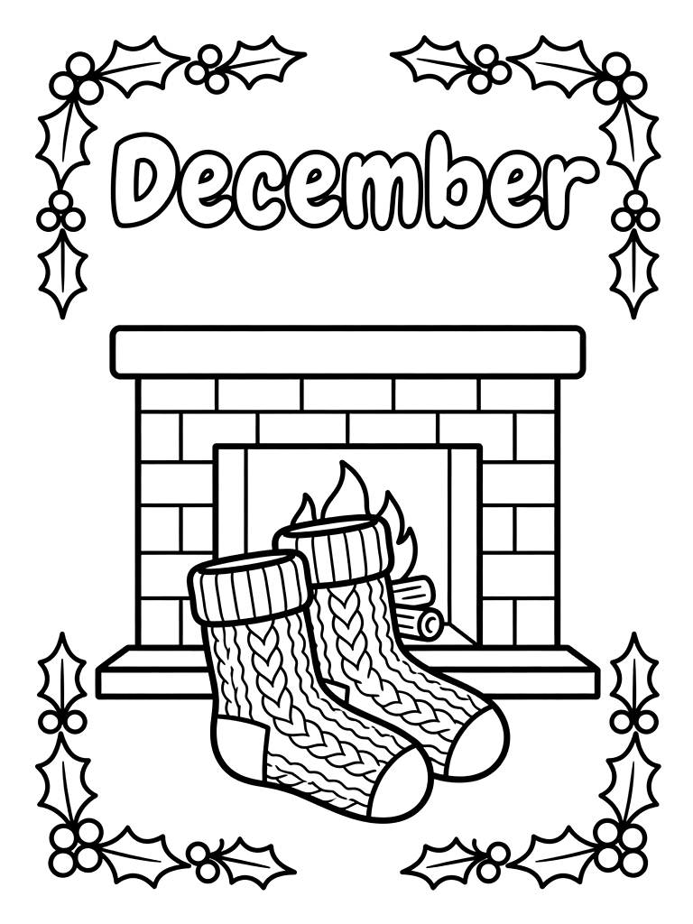 December Text With A Border Of Holly Berries And A Cozy Pair Of Wool Socks By A Fireplace Coloring Page